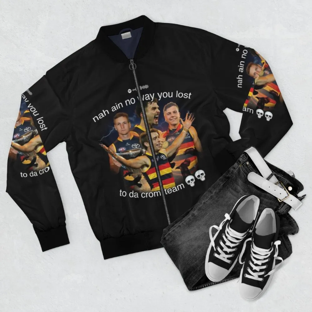 Adelaide Crows Bomber Jacket - "Nah Ain No Way"