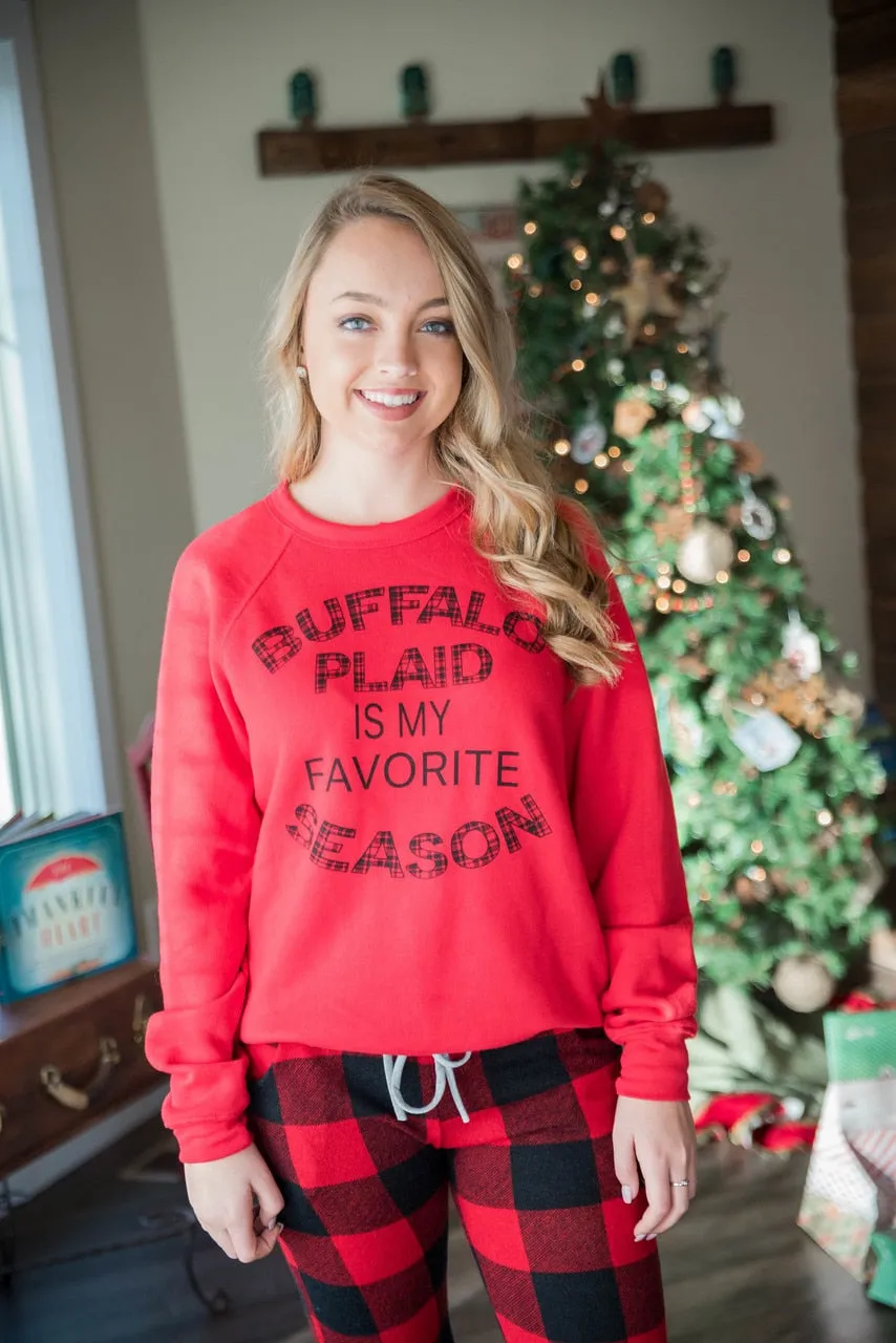 Buffalo Plaid is My Favorite Season Sweatshirt | Red**