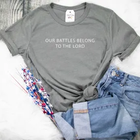 Our Battles Belong to The Lord Unisex Shirt